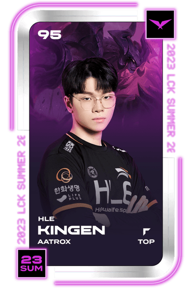 HLE Kingen - LCK LEGENDARIES
